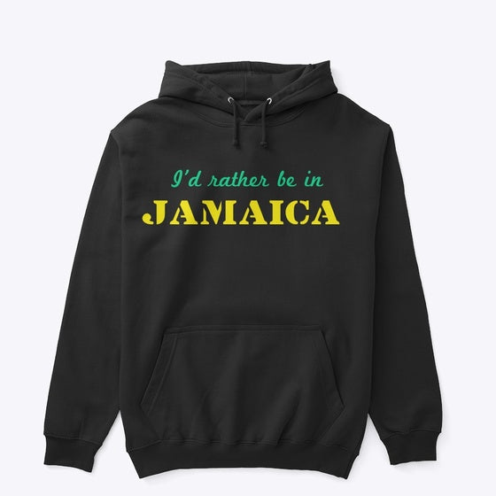 I'd rather be in JAMAICA