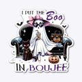 I put the Boo in boujee