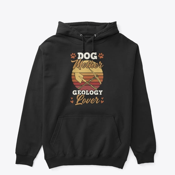 Dog Mother Geology Lover