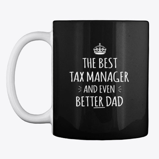 The Best Tax Manager And Even Better Dad