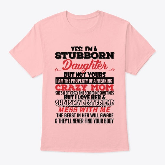 Yes I'm a Stubborn Daughter