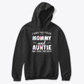 I HAVE TWO TITLES MOM AND AUNTIE