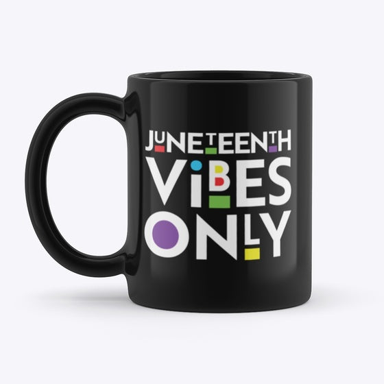 Juneteenth Vibes Only