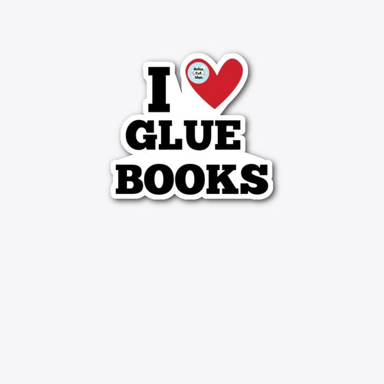 I Love Glue Books