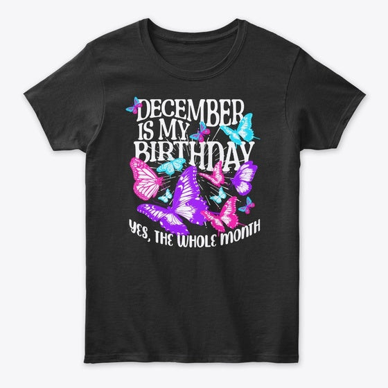 December Is My Birthday Month Butterfly