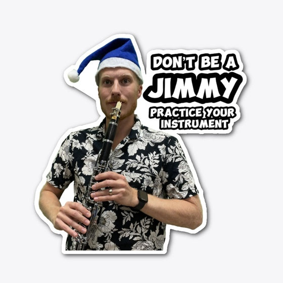 Don't be a Jimmy Clarinet