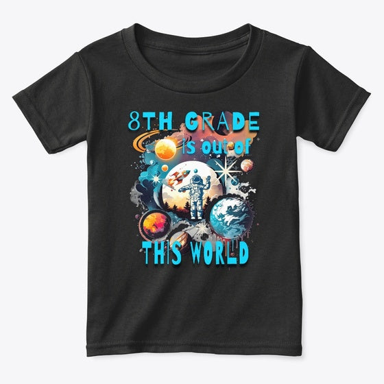 8th Grade Is Out Of This World Astronaut