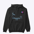 YOU GUYYSS
