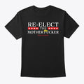Trump 2020 Re Elect The Motherfucker T S