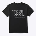 YOUR MOM