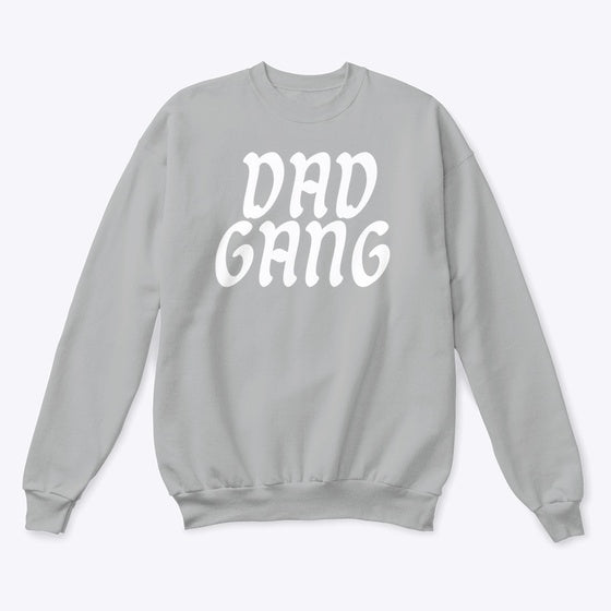 Dad Gang sweatshirt