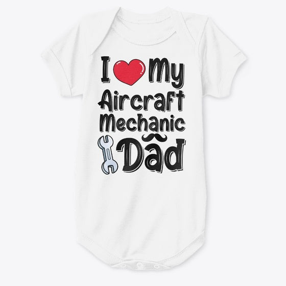 I Love My Aircraft Mechanic Dad