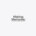 Making memories