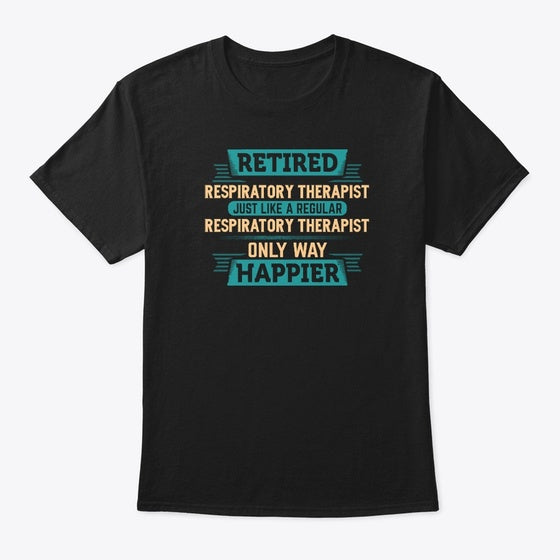 Awesome Retired Respiratory Therapist
