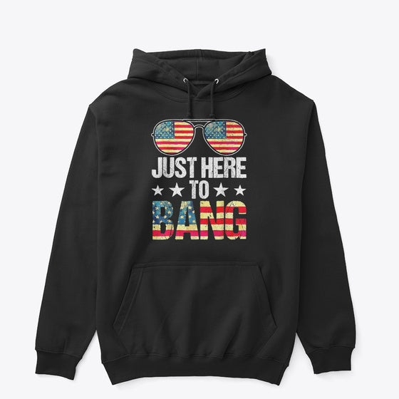 Just Here To Bang 4th July Sunglasses