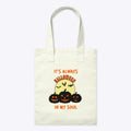 'It's Always Halloween in my Soul' Tote
