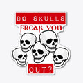 DO SKULLS
