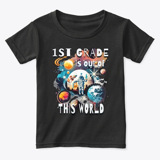 1st Grade Is Out Of This World Astronaut