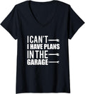Womens I Can't I Have Plans In The Garage Shirt Car Mechanic V-Neck