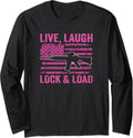Live Laugh Lock And Load Funny Womens Gun Lover Usa Flag Long Sleeve Apparel Minimal Style
