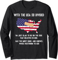 With The Usa So Divided Patriotic Us Flag Gun Owner Long Sleeve Apparel Minimal Style