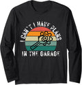 Funny car mechanic - I can't I have plans in the garage car Long Sleeve