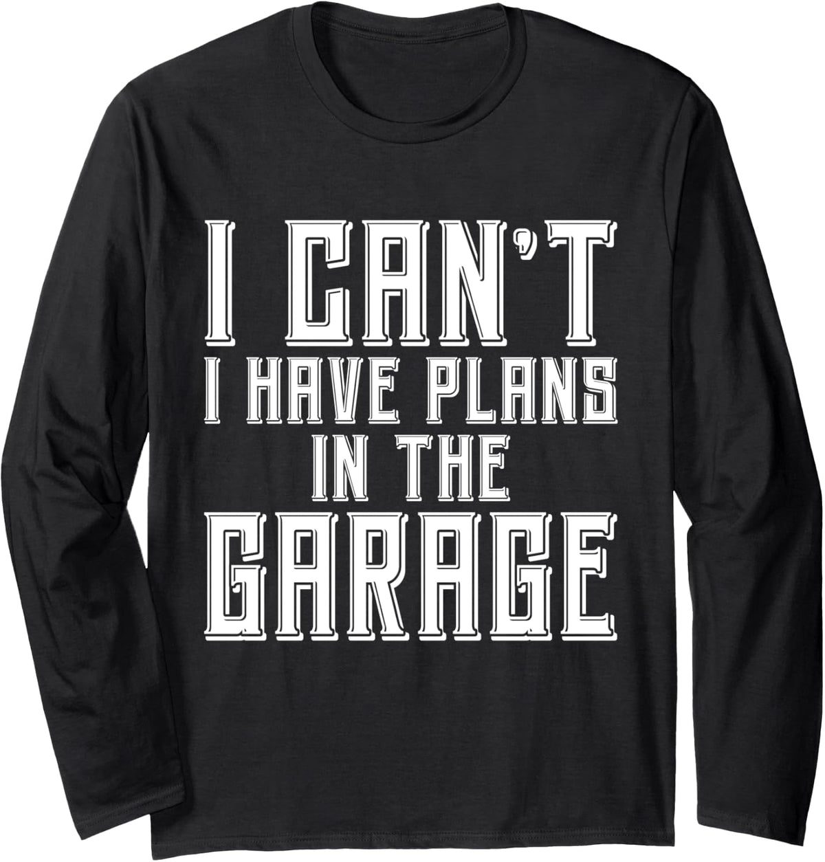 I Can't I Have Plans In The Garage Mechanic Retro Vintage Long Sleeve