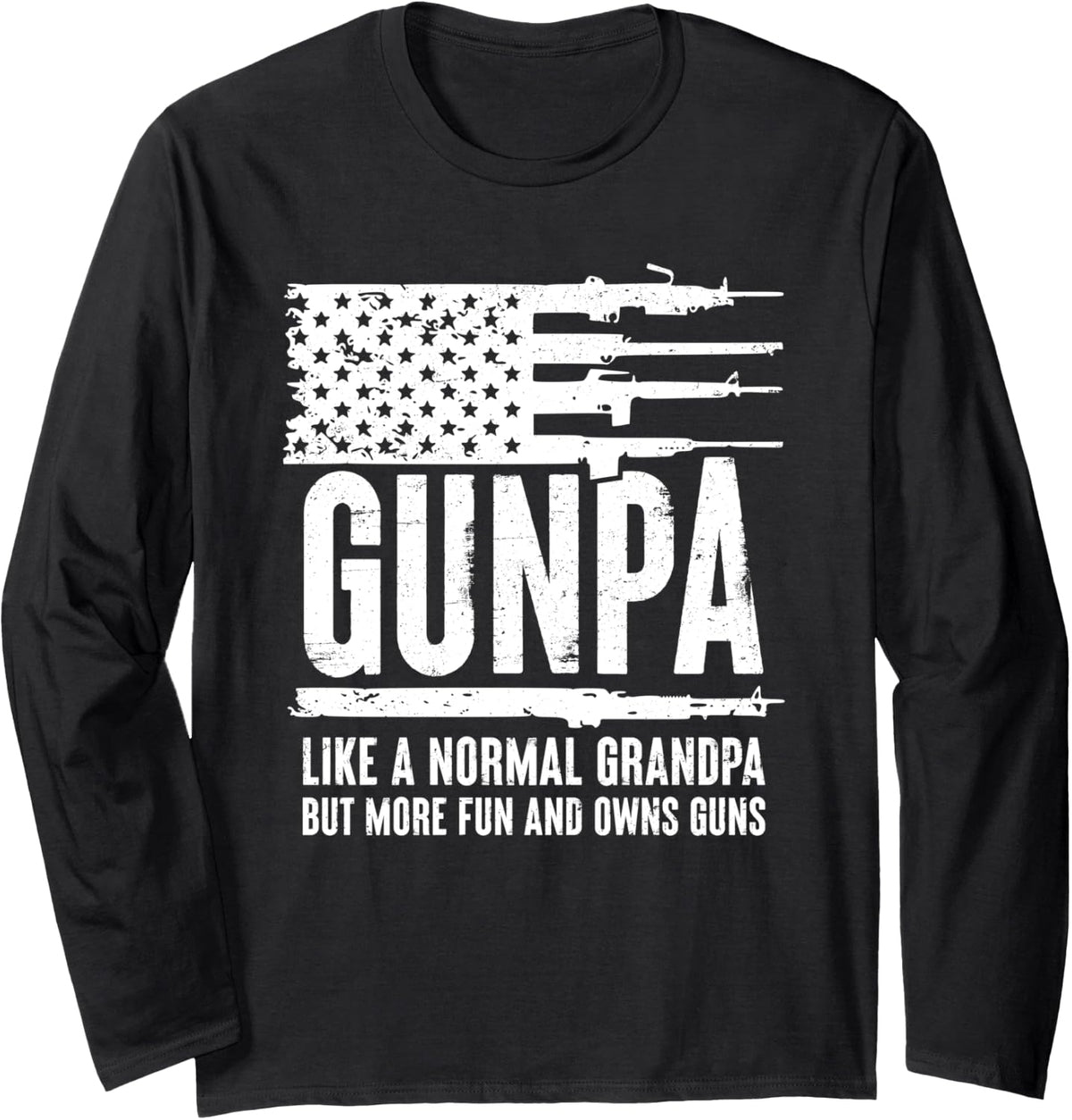 Mens Gunpa Like A Normal Grandpa But More Fun And Owns Guns Long Sleeve Apparel Clean Design