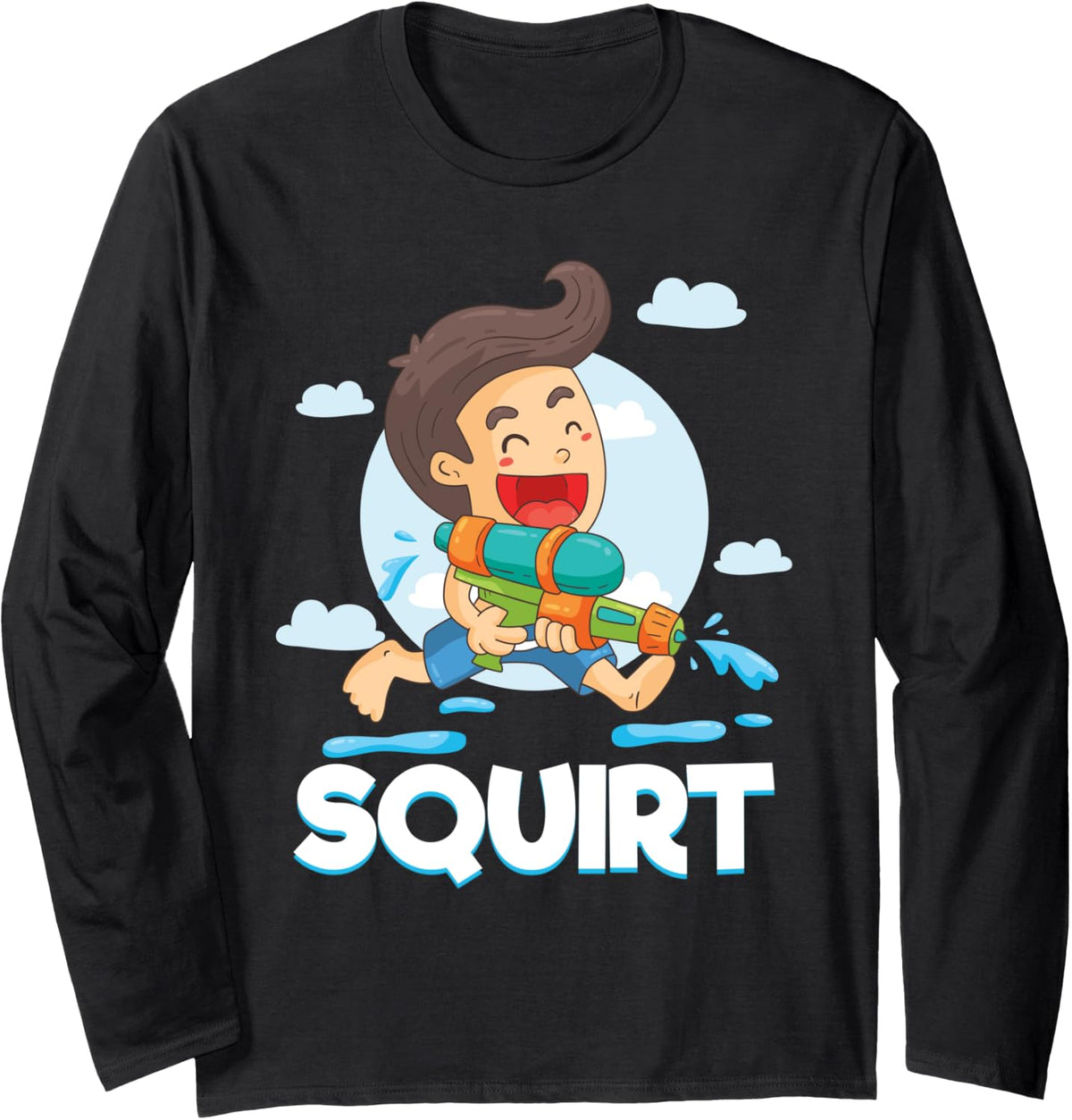 Squirt Water Gun Fanatic Shooting Long Sleeve Apparel Gift Ready