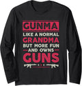 Gunma Like A Normal Grandpa But More Fun And Owns Guns Long Sleeve Apparel Gift Ready