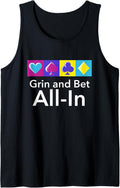 Grin and Bet All-In Poker Strategy Poker Player Technique Tank Top