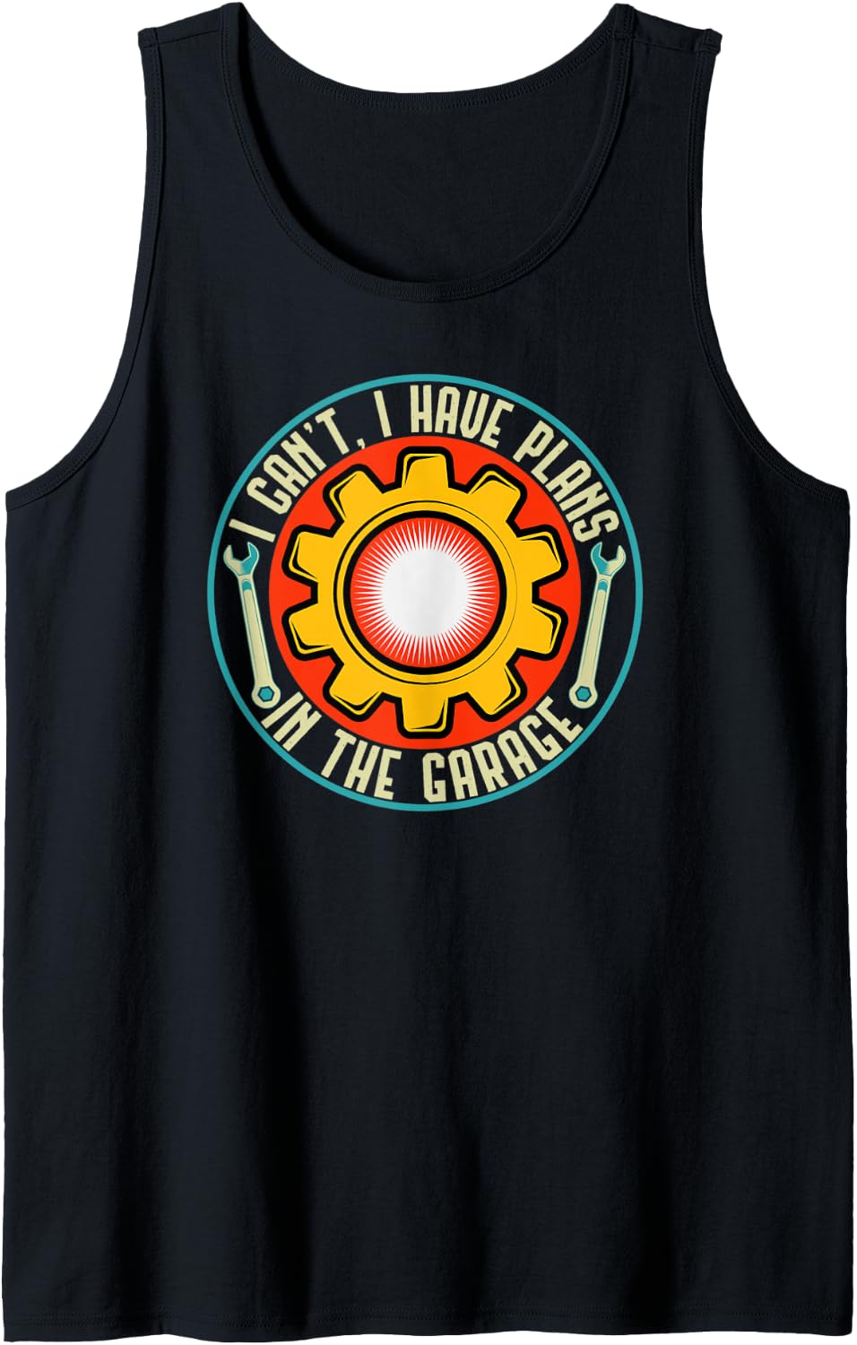 i Can't I Have Plans in The Garage Shirt Mechanic Handyman Tank Top