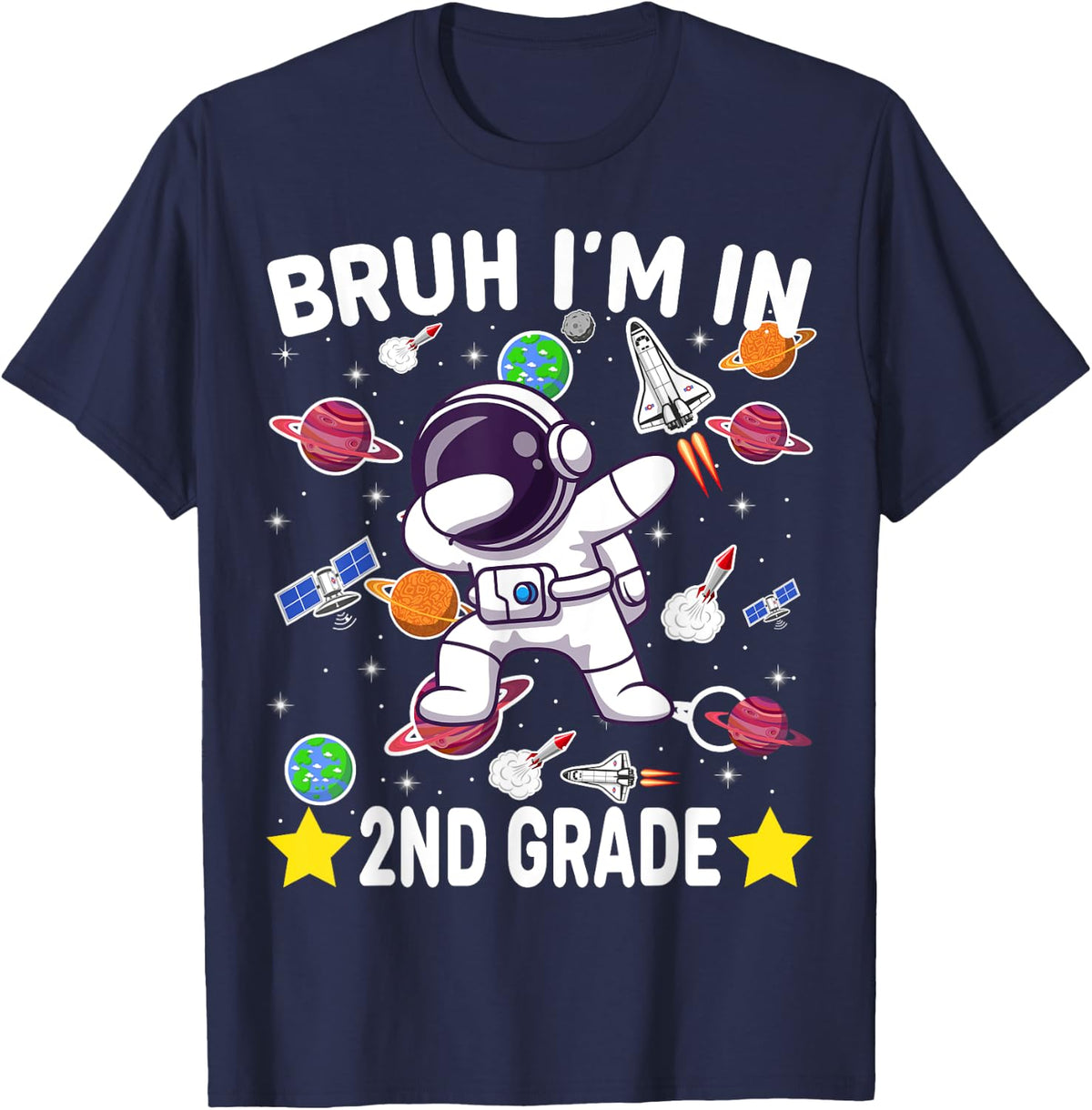 2nd Grade Dabbing Boy Astronaut Bruh Im in Shirt 76