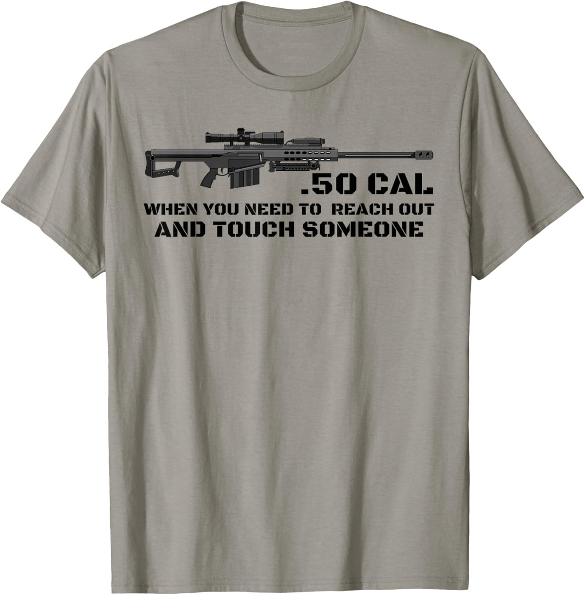 50 Cal Gun Love Rifle Funny T Shirt For Men Women Pro T Shirt Everyday Wear