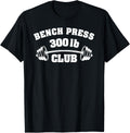 Bench Press 300 Lbs Club Gym Weightlifting Powerlifting Shirt 600