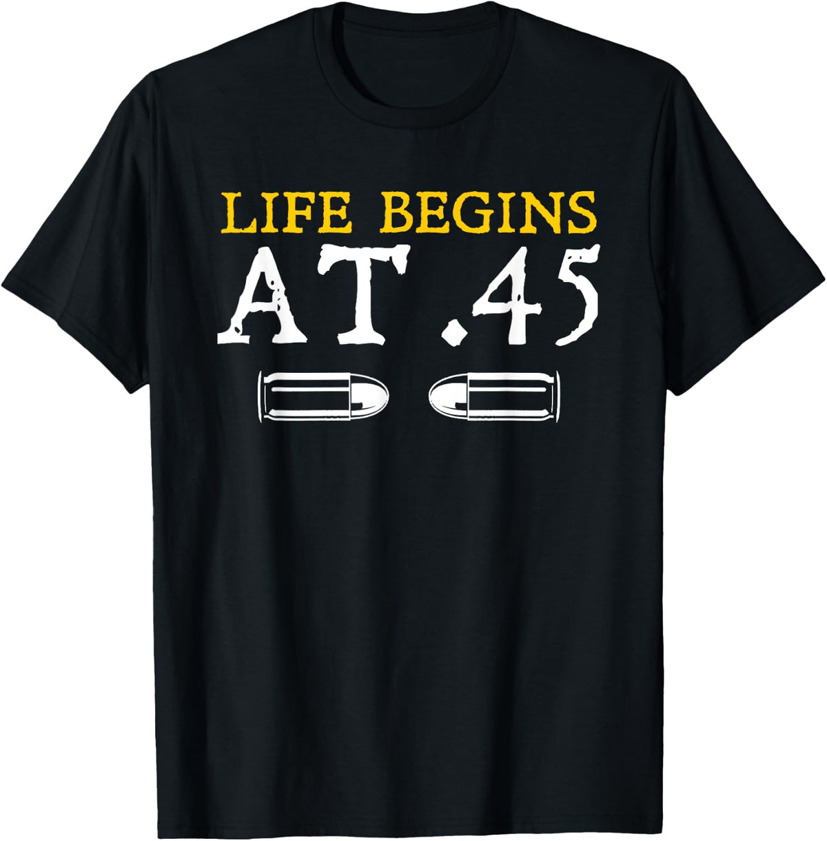 Gun Shirt Life Begins At 45 Funny Owner T Shirt Minimal Style