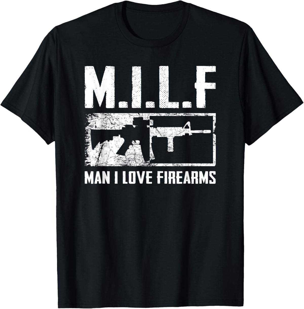 M I L F Man Love Firearms Funny Ar15 2a Pro Gun Rights Apparel Everyday Wear