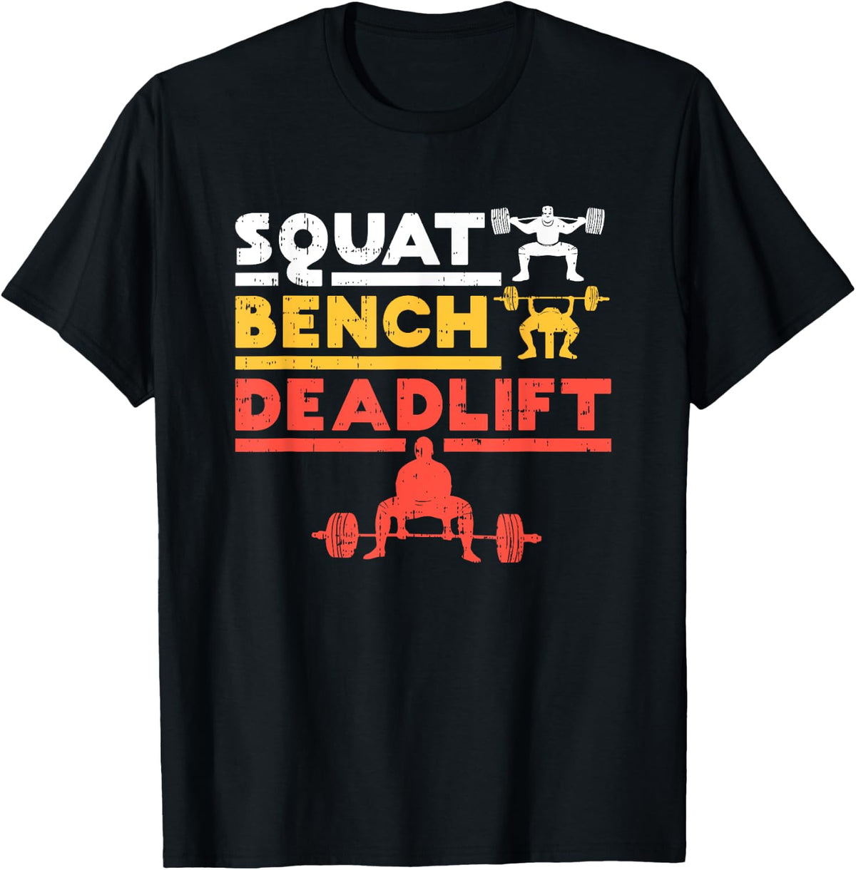 Bench Press Squat Deadlift Powerlifting Weightlifting Tee 134