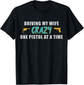 Mens Pistol Lovers Driving My Wife Crazy Funny 2nd Amendment Gun Apparel Minimal Style