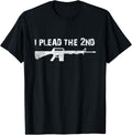 I Plead The 2nd Amendment T Shirt For Gun Lovers T Shirt Premium Print