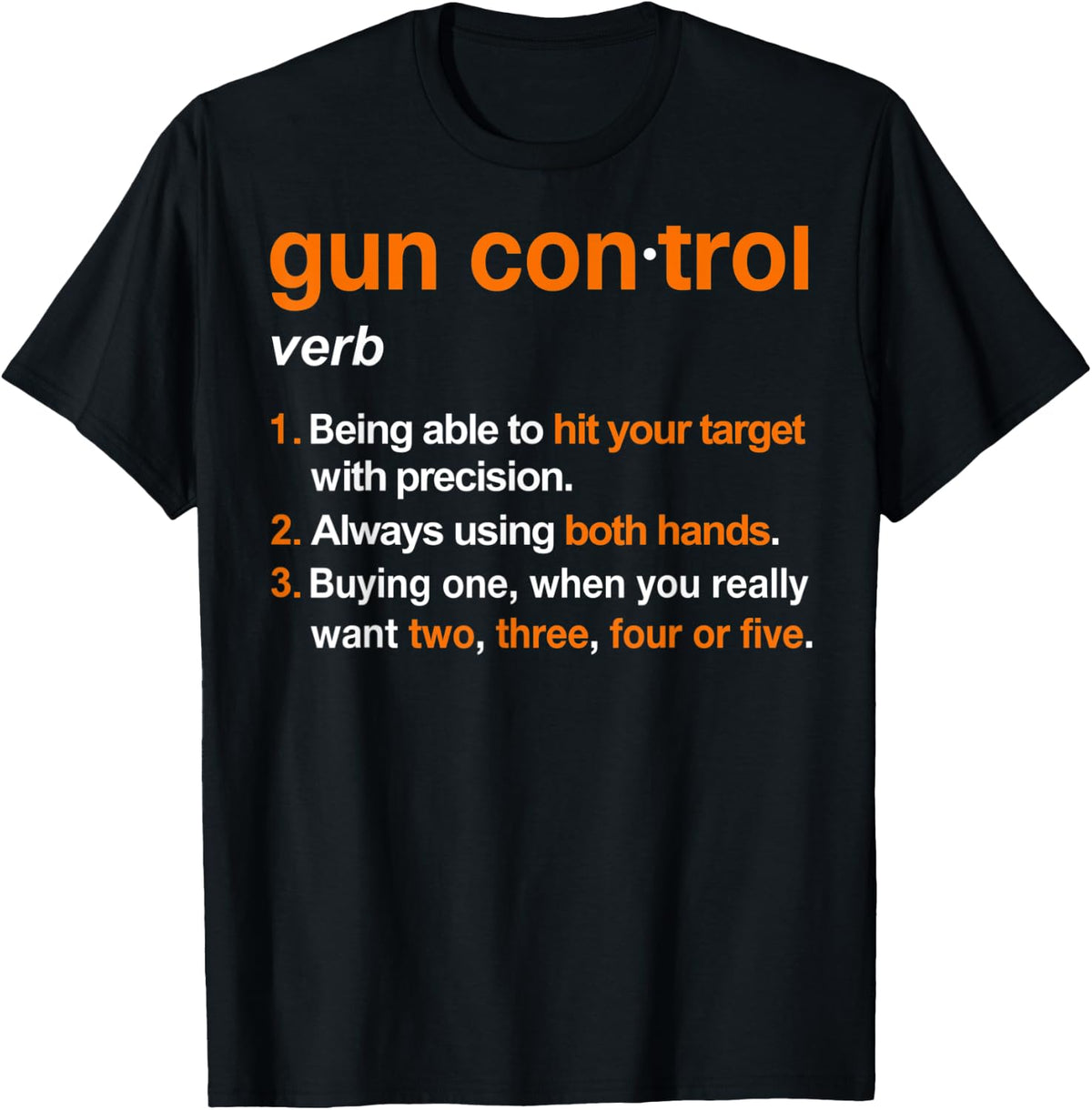 Gun Control Definition Funny Saying And Statement Apparel Gift Ready 2