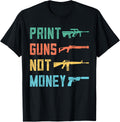 Print Guns Not Money Gun Owner Lover Handgun 2nd Supporter Apparel US Trend 2