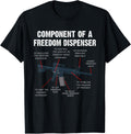 Component Of A Freedom Dispenser Funny Ar15 Gun Anatomy Apparel Everyday Wear