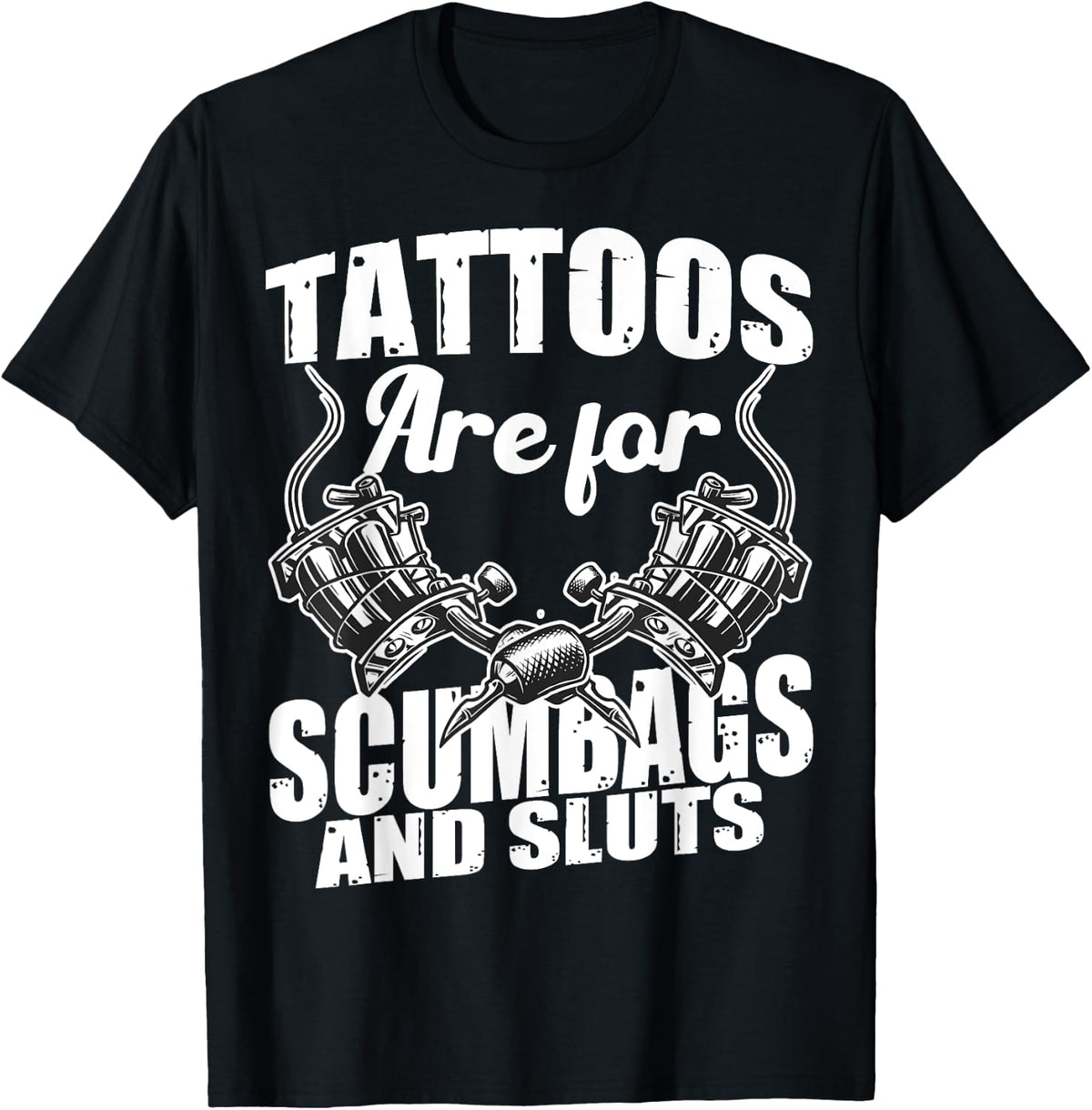 Tattoos Are For Scumbags And Sluts Funny Tattoo Tattoing Gun Tote Bag Minimal Style