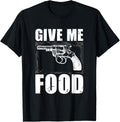 Give Me Food Pointing Gun Gift Apparel Clean Design