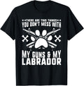 Don T Mess With My Labrador Retriever Dog Gun Paw Gift Apparel Minimal Style
