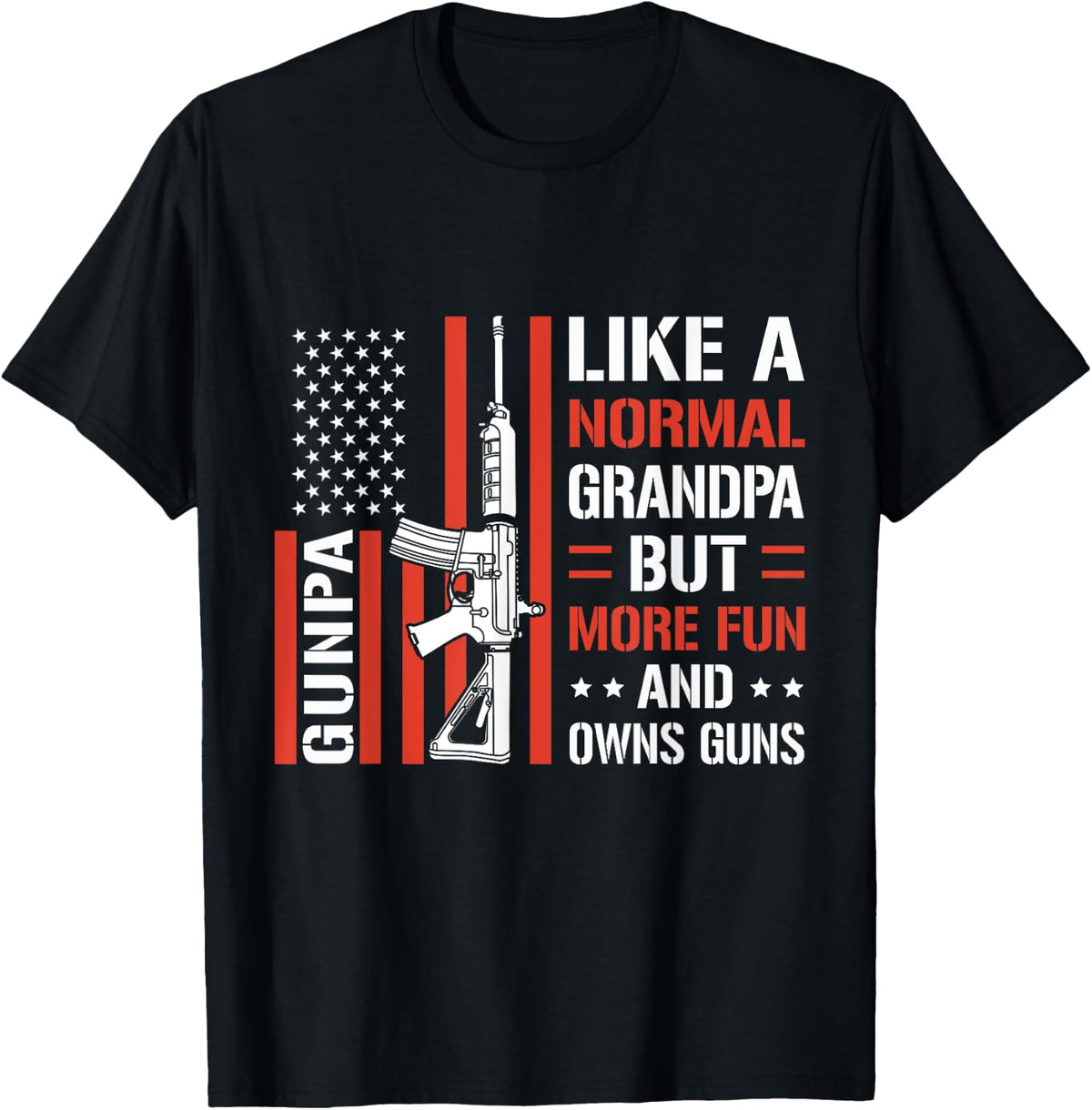 Gunpa Like A Normal Grandpa But More Fun Usa Apparel Everyday Wear