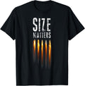 Size Matters Bullet Shirt Ammo Gun Lover Shooting Sports T Shirt Clean Design 2