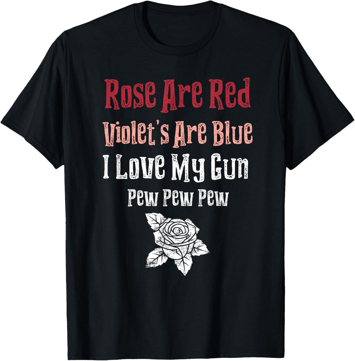 Rose Are Red Violet S Blue I Love My Gun Pew Heart Apparel Minimal Style 2