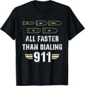 22 380 9mm 40 45 All Faster Than Dialing 911 Funny Gun Owner Apparel Premium Print